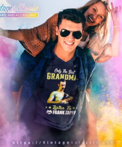 Frank Zappa Shirt Only The Best Grandmas V Neck TShirt