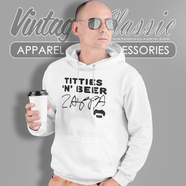 Frank Zappa Titties n Beer Hoodie Frank Zappa Titties n Beer Hoodie