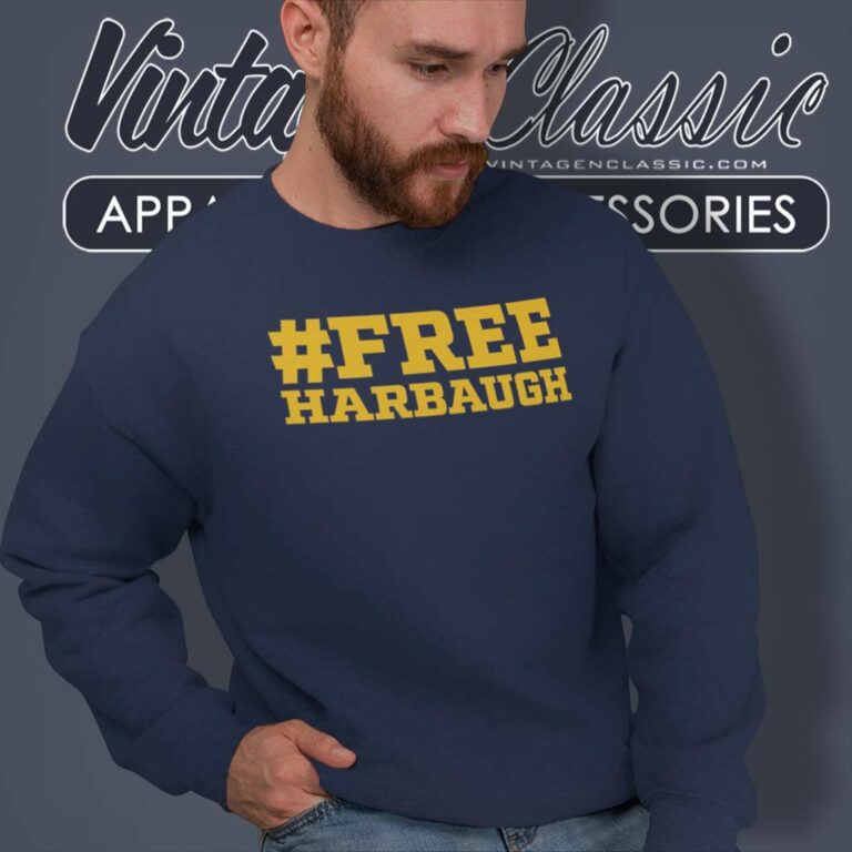 Free Harbaugh Shirt Michigan Coach Wolverines Football Sweatshirt Free Harbaugh Shirt Michigan Coach Wolverines Football Sweatshirt