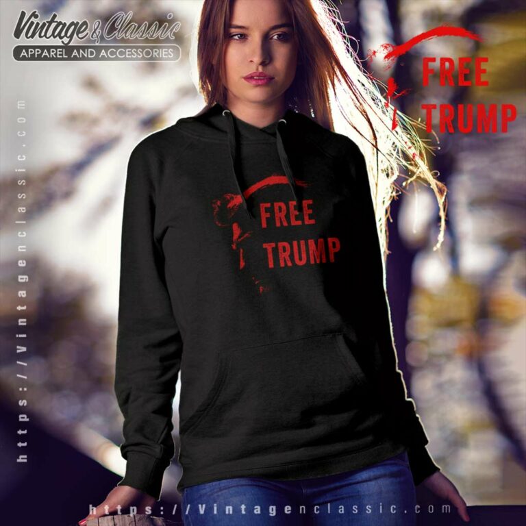 Free Trump Usa Patriot Donald Trump 2024 Hoodie Free Trump Usa Patriot Donald Trump 2024 Hoodie