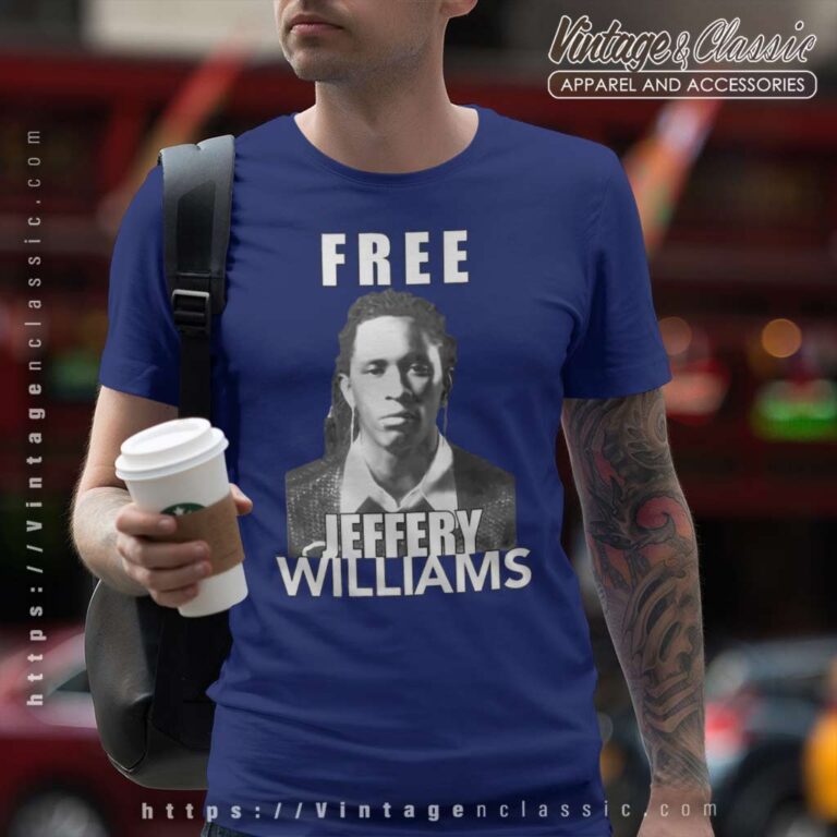 Free Young Thug Jeffery Williams T Shirt Free Young Thug Jeffery Williams T Shirt