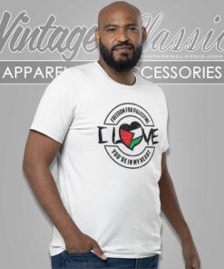 Freedom For Palestine Youre In My Heart T Shirt