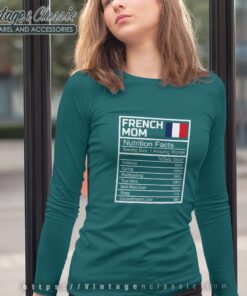 French Mom Nutritional Facts Shirt Mothers Day France Flag Long Sleeve Tee