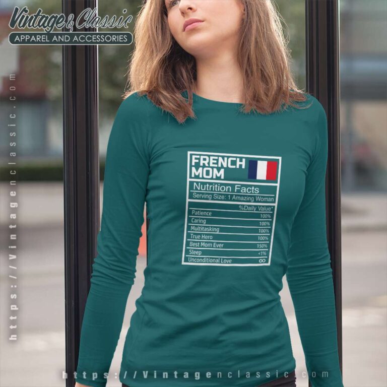 French Mom Nutritional Facts Shirt Mothers Day France Flag Long Sleeve Tee French Mom Nutritional Facts Shirt Mothers Day France Flag Long Sleeve Tee