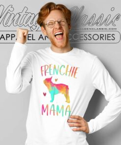Frenchie Mama Tie Dye Shirt French Bulldog Dog Mom Long Sleeve Tee