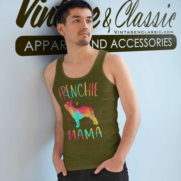 Frenchie Mama Tie Dye Shirt French Bulldog Dog Mom Tank Top Racerback Frenchie Mama Tie Dye Shirt French Bulldog Dog Mom Tank Top Racerback