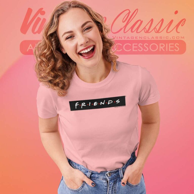 Friends Comedy Tv Show Women TShirt Friends Comedy Tv Show Women TShirt