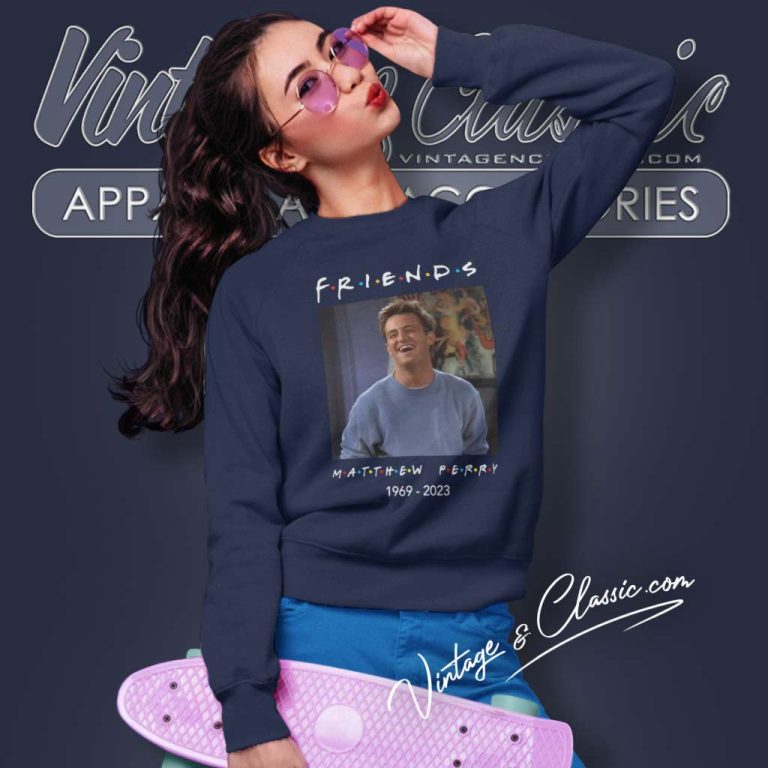 Friends Matthew Perry Shirt Rip Matthew Perry 1969 2023 Sweatshirt Friends Matthew Perry Shirt Rip Matthew Perry 1969 2023 Sweatshirt