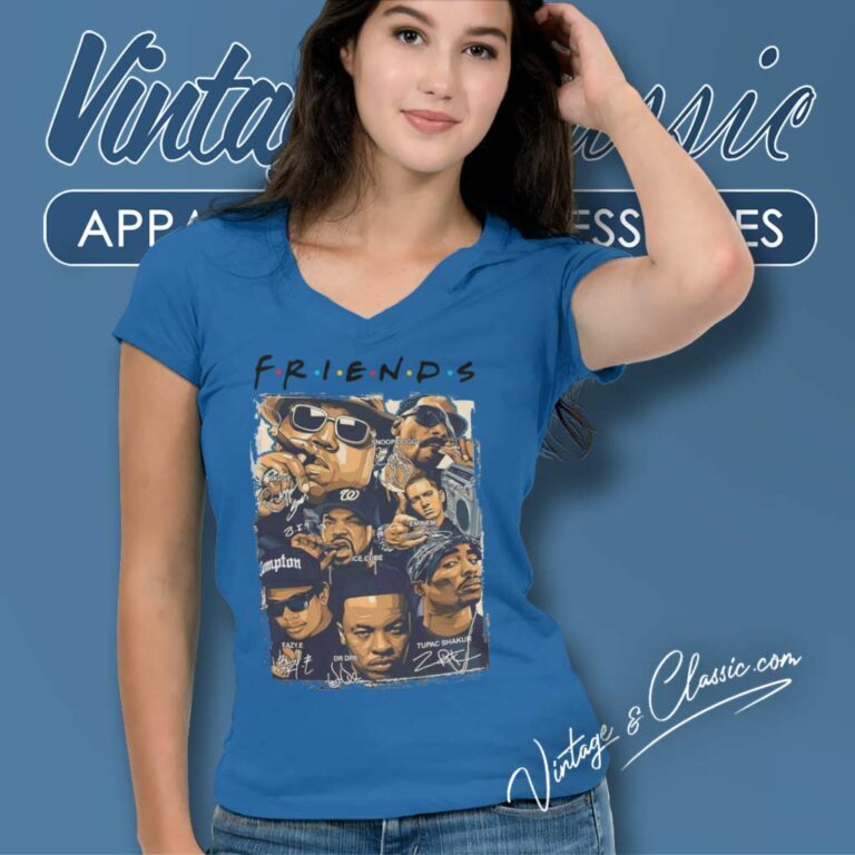 Friends Rapper Shirt Eminem Eazy E Ice Cube Snoop Dogg Biggie Tupac Shakur V Neck TShirt Friends Rapper Shirt Eminem Eazy E Ice Cube Snoop Dogg Biggie Tupac Shakur V Neck TShirt