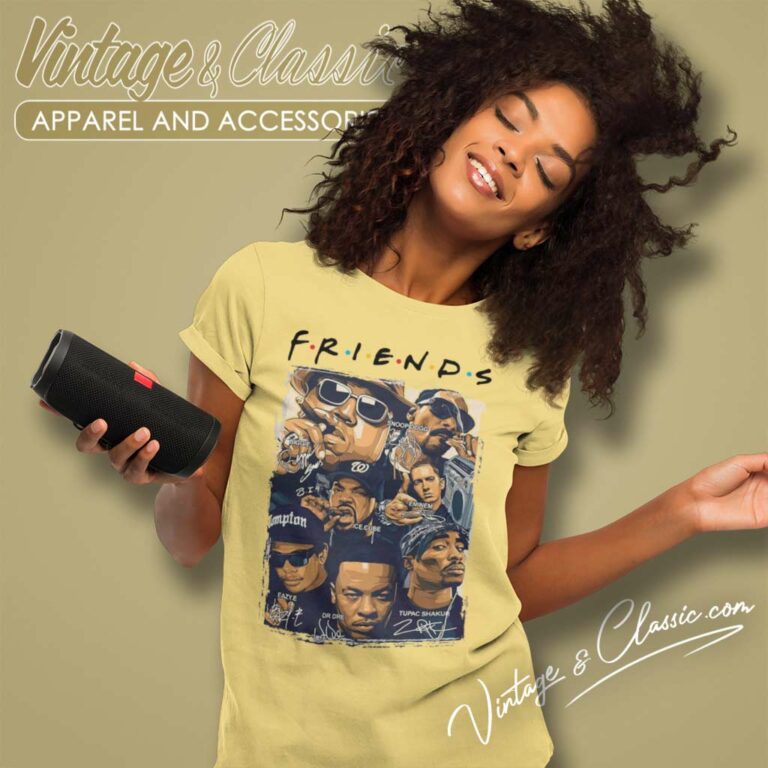 Friends Rapper Shirt Eminem Eazy E Ice Cube Snoop Dogg Biggie Tupac Shakur Women TShirt Friends Rapper Shirt Eminem Eazy E Ice Cube Snoop Dogg Biggie Tupac Shakur Women TShirt