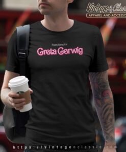 From Director Greta Gerwig Barbie T Shirt 1