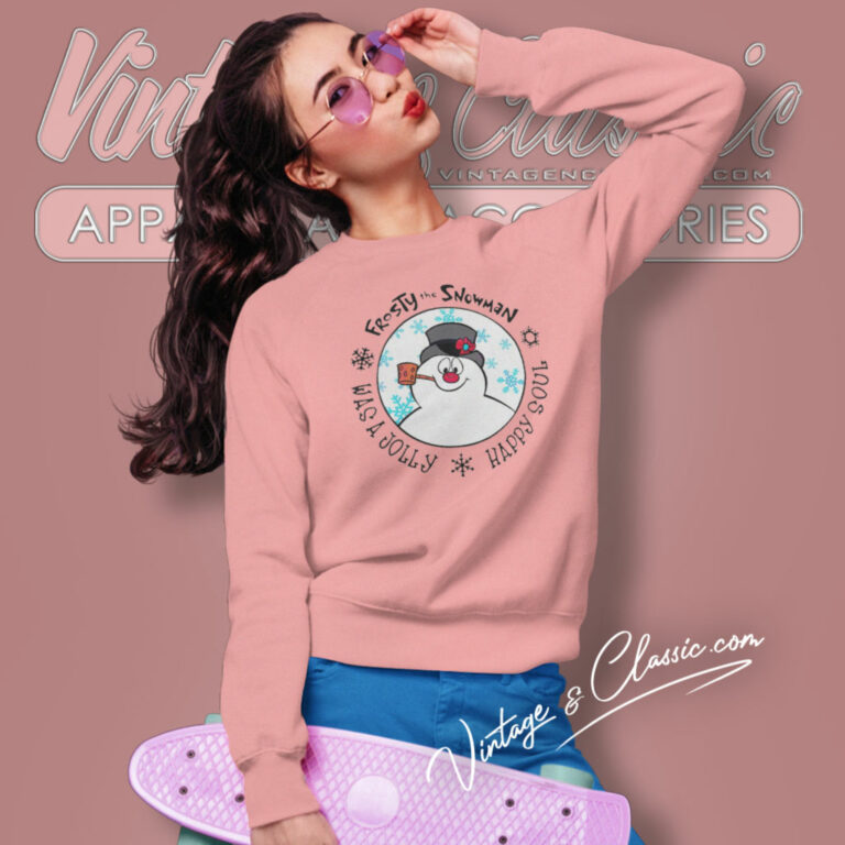 Frosty The Snowman Shirt Was A Jolly Happy Soul Sweatshirt Frosty The Snowman Shirt Was A Jolly Happy Soul Sweatshirt
