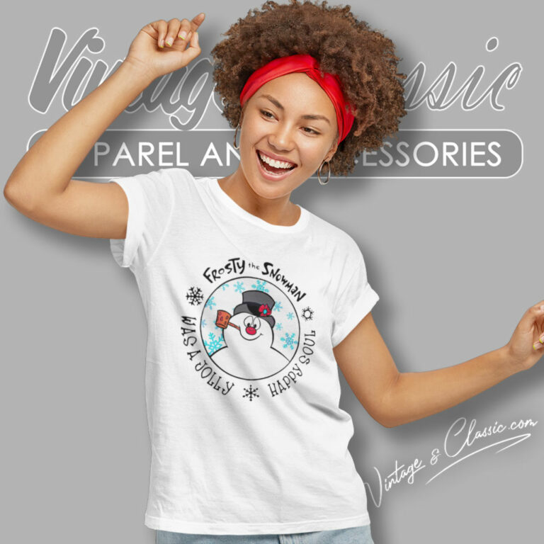 Frosty The Snowman Shirt Was A Jolly Happy Soul Women T Shirt Frosty The Snowman Shirt Was A Jolly Happy Soul Women T Shirt