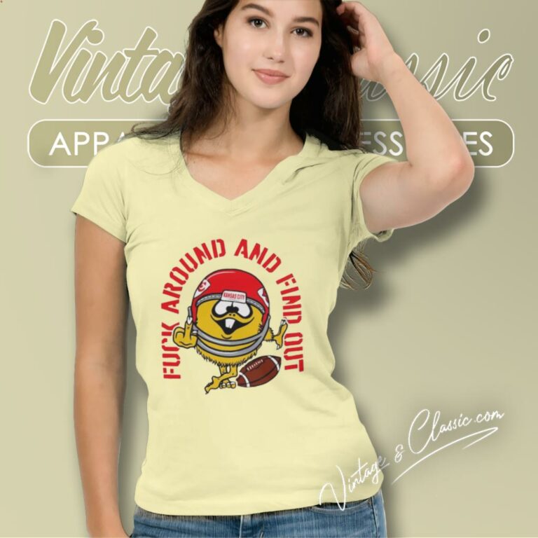 Fuck Around And Find Out Kansas City Chiefs V Neck TShirt Fuck Around And Find Out Kansas City Chiefs V Neck TShirt