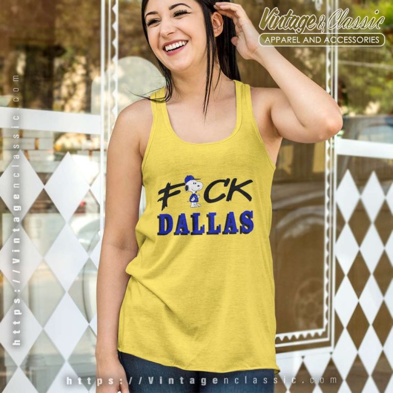 Fuck Dallas Shirt Funny Snoopy Tank Top Racerback Fuck Dallas Shirt Funny Snoopy Tank Top Racerback