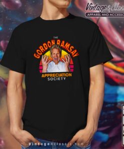 Funny Gordon Ramsay Appreciation Society Fan shirt