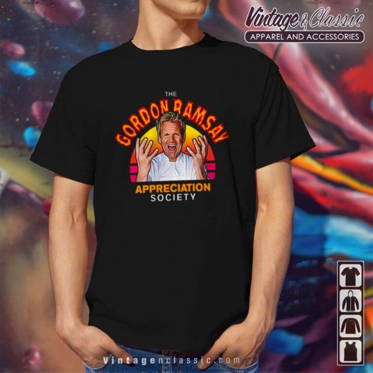 Funny Gordon Ramsay Appreciation Society Fan shirt Funny Gordon Ramsay Appreciation Society Fan shirt