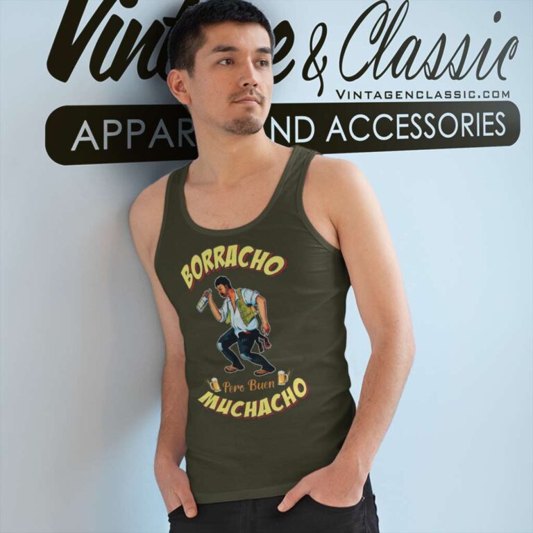 Funny Mexican Shirt Borracho Pero Buen Muchacho Tank Top Racerback Funny Mexican Shirt Borracho Pero Buen Muchacho Tank Top Racerback