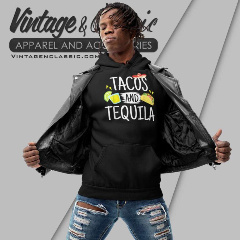 Funny Tacos And Tequila Hoodie Funny Tacos And Tequila Hoodie