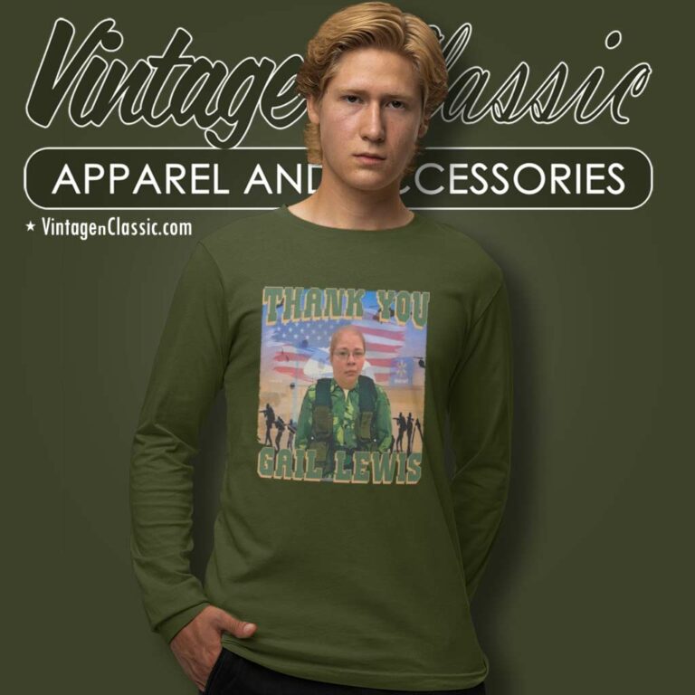 Gail Lewis Shirt Thank You Gail Lewis The Few The Proud Walmart Long Sleeve Tee Gail Lewis Shirt Thank You Gail Lewis The Few The Proud Walmart Long Sleeve Tee