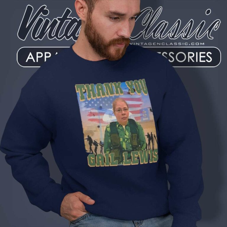 Gail Lewis Shirt Thank You Gail Lewis The Few The Proud Walmart Sweatshirt Gail Lewis Shirt Thank You Gail Lewis The Few The Proud Walmart Sweatshirt
