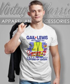 Gail Lewis Shirt We Salute You The End Of An Era T Shirt