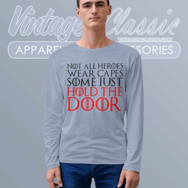 Game Of Thrones Hold The Hodor Shirt Long Sleeve Tee Game Of Thrones Hold The Hodor Shirt Long Sleeve Tee