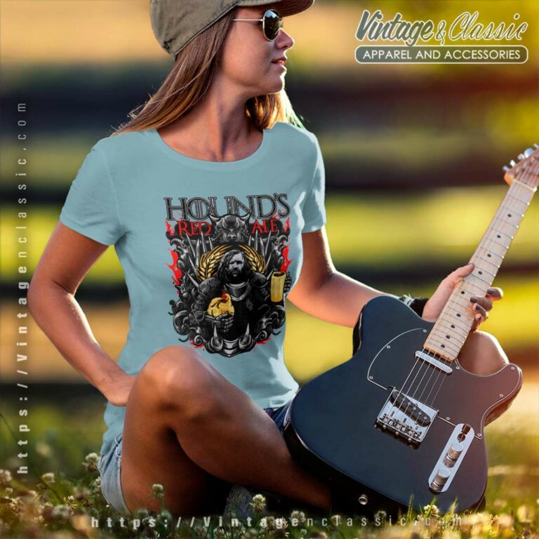 Game Of Thrones Hound Red Ale Women TShirt Game Of Thrones Hound Red Ale Women TShirt