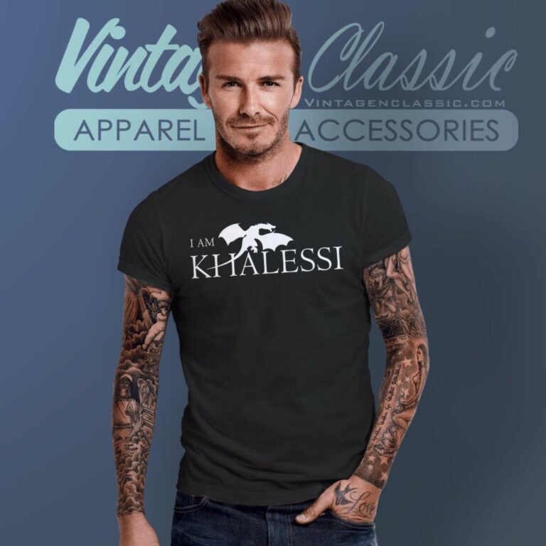 Game Of Thrones Shirt I Am Khalessi T Shirt Game Of Thrones Shirt I Am Khalessi T Shirt
