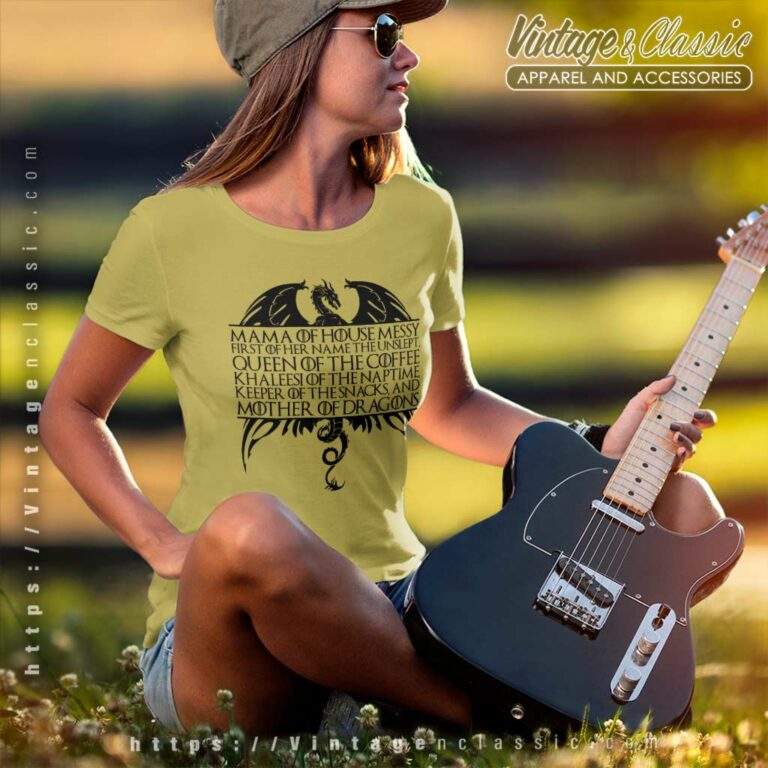 Game Of Thrones Shirt Mama Of House Messy Women TShirt Game Of Thrones Shirt Mama Of House Messy Women TShirt