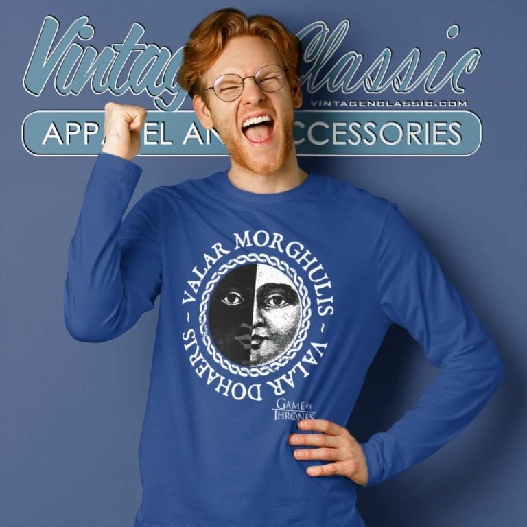 Game Of Thrones Shirt Valar Morghulis Dohaeris Long Sleeve Tee Game Of Thrones Shirt Valar Morghulis Dohaeris Long Sleeve Tee