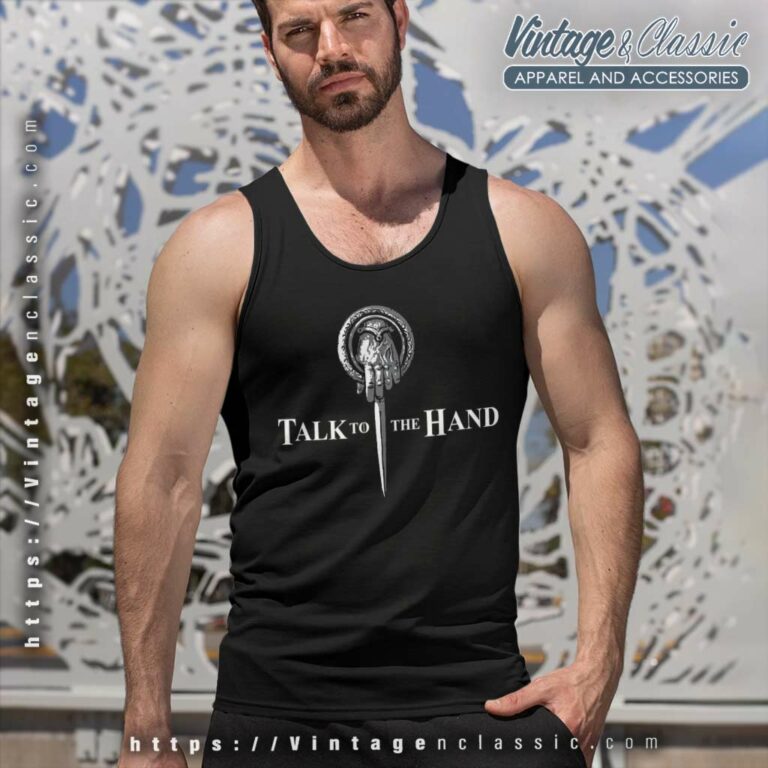 Game Of Thrones Talk To The Hand Tank Top Racerback Game Of Thrones Talk To The Hand Tank Top Racerback