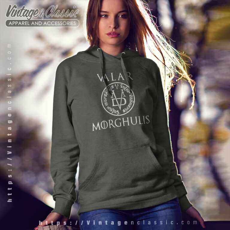 Game Of Thrones Valar Morghulis Hoodie Game Of Thrones Valar Morghulis Hoodie