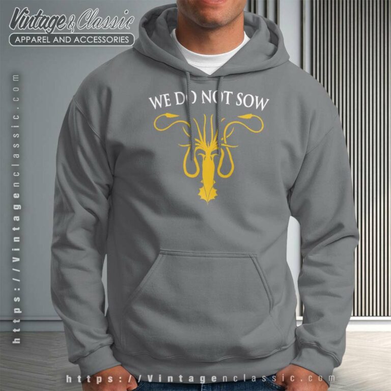 Game Of Thrones We Do Not Sow Hoodie Game Of Thrones We Do Not Sow Hoodie