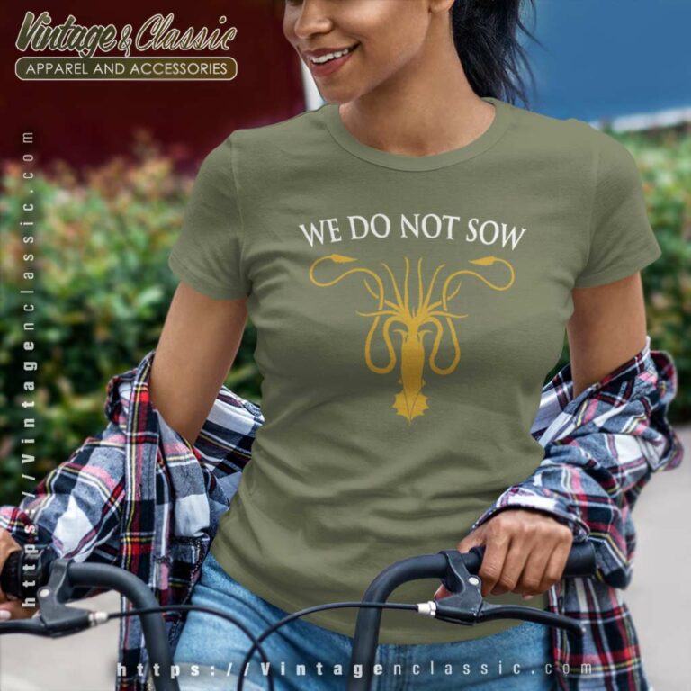 Game Of Thrones We Do Not Sow Women TShirt Game Of Thrones We Do Not Sow Women TShirt