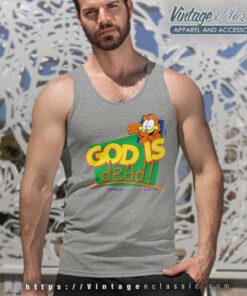 Garfield God Is Dead Shirt Tank Top Racerback