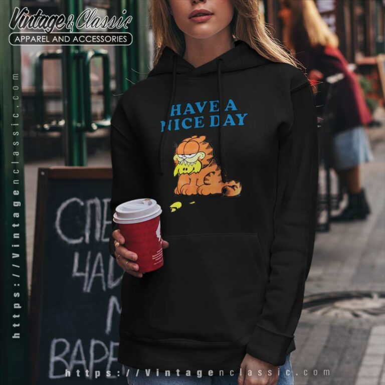 Garfield Have A Nice Day Hoodie Garfield Have A Nice Day Hoodie
