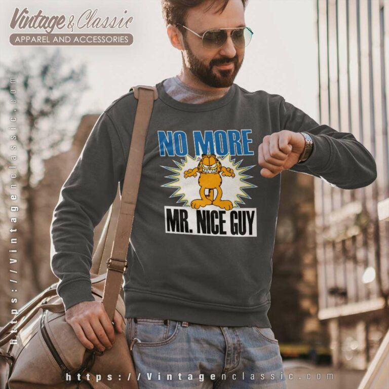 Garfield No More Mr Nice Guy Sweatshirt Garfield No More Mr Nice Guy Sweatshirt