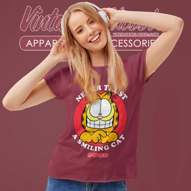 Garfield Shirt Never Trust A Smiling Cat Women TShirt Garfield Shirt Never Trust A Smiling Cat Women TShirt