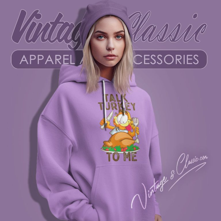 Garfield Talk Turkey To Me Hoodie Garfield Talk Turkey To Me Hoodie