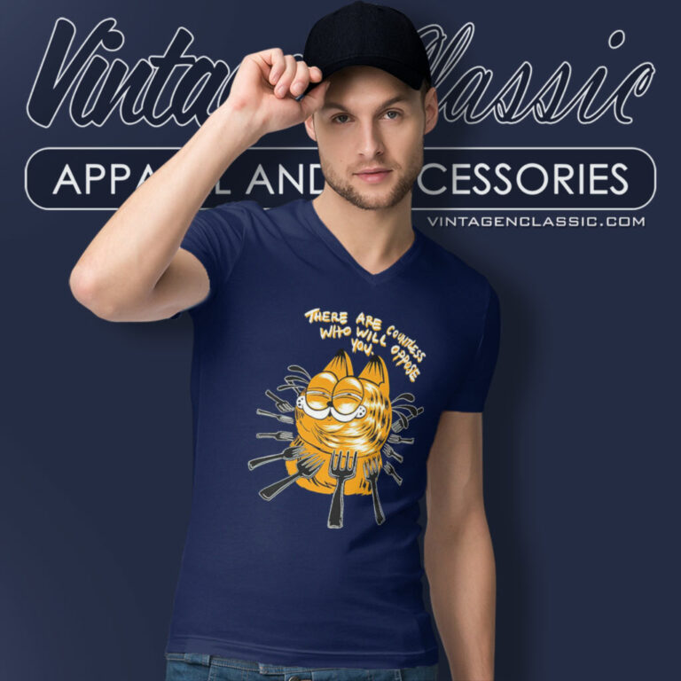 Garfield There Are Countless Who Will Oppose You V Neck TShirt 5 Garfield There Are Countless Who Will Oppose You V Neck TShirt 5