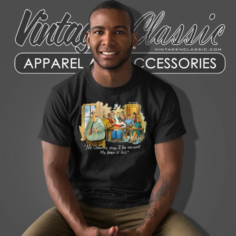 Gary Larson The Far Side Shirt Mr Osborne May I Be Excused My Brain Is Full T Shirt Gary Larson The Far Side Shirt Mr Osborne May I Be Excused My Brain Is Full T Shirt