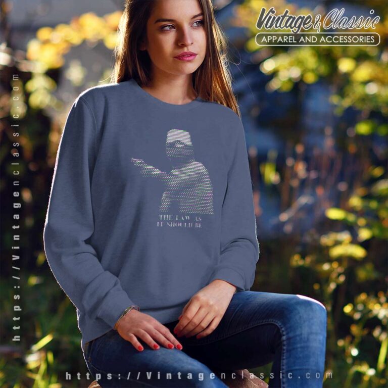 Gary Plauche The Law As It Should Be Sweatshirt Gary Plauche The Law As It Should Be Sweatshirt