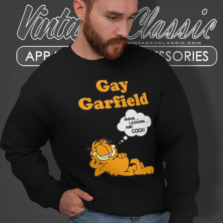 Gay Garfield Sweatshirt Gay Garfield Sweatshirt