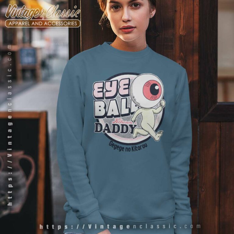 Gegege No Kitaro Eye Ball Daddy Sweatshirt Gegege No Kitaro Eye Ball Daddy Sweatshirt