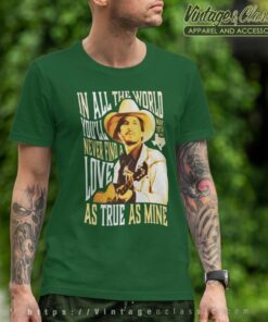 George Strait In All The World T Shirt