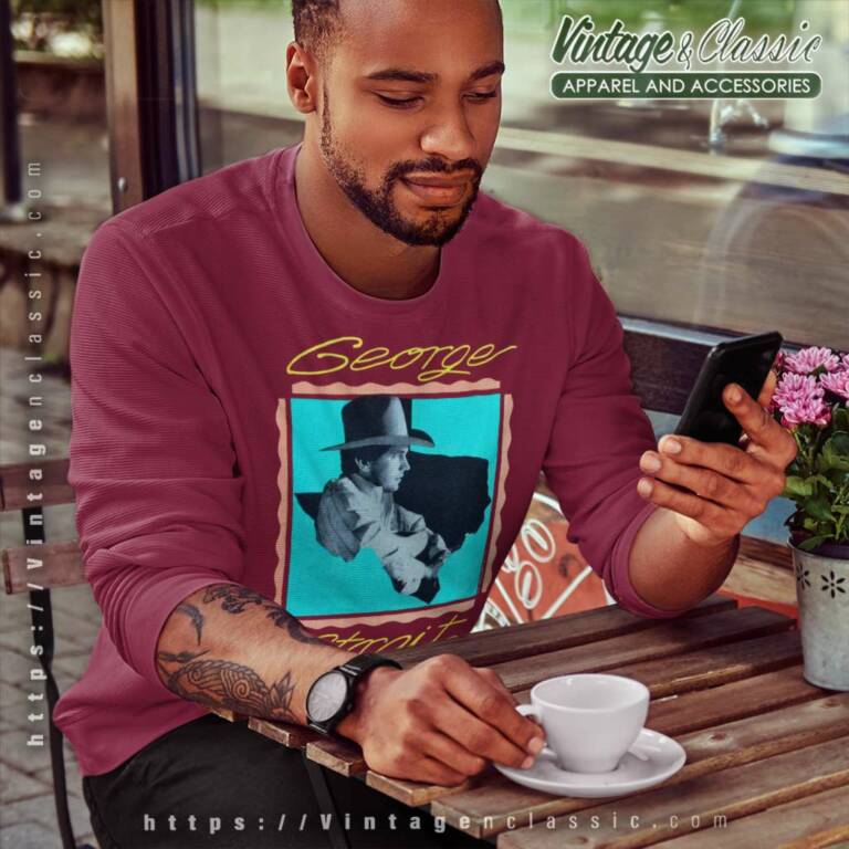 George Strait Shirt Chill Of An Early Fall Sweatshirt George Strait Shirt Chill Of An Early Fall Sweatshirt