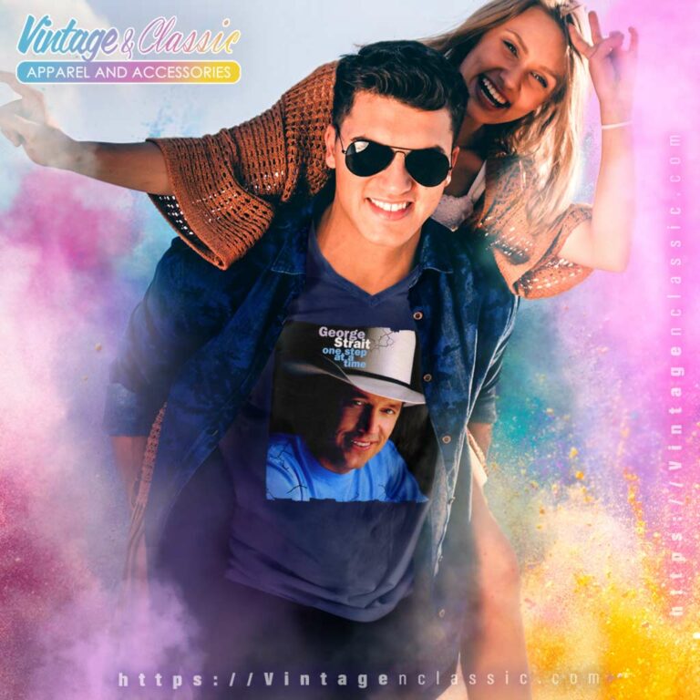 George Strait Shirt One Step At A Time V Neck TShirt George Strait Shirt One Step At A Time V Neck TShirt