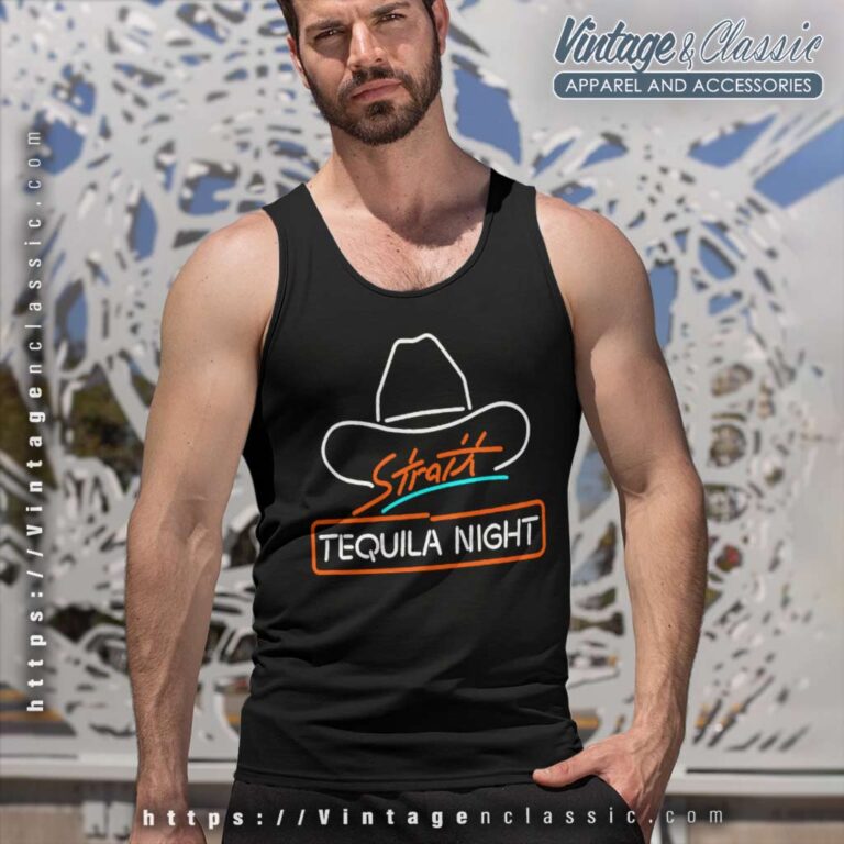George Strait Tequila Night Tank Top Racerback George Strait Tequila Night Tank Top Racerback