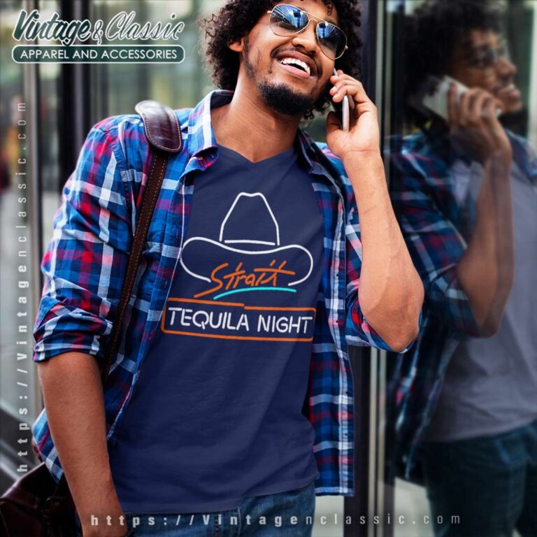 George Strait Tequila Night V Neck TShirt George Strait Tequila Night V Neck TShirt